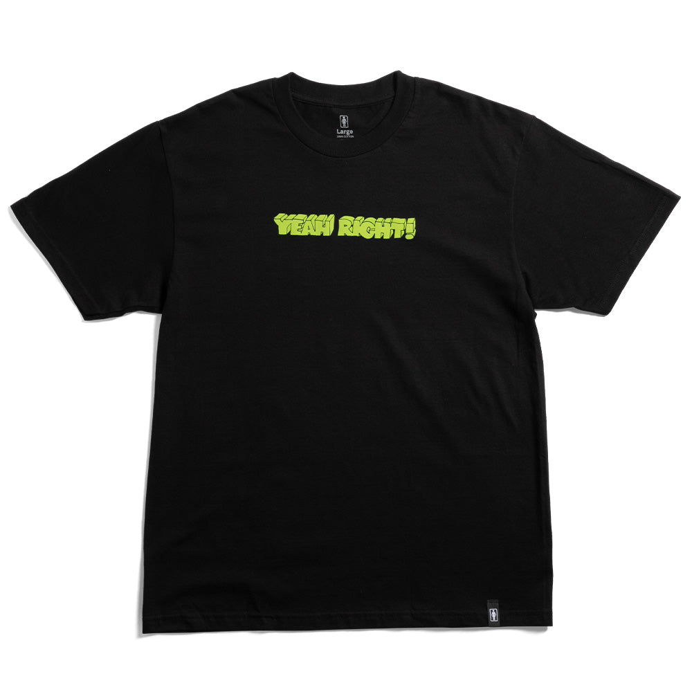 Yeah Right Tee